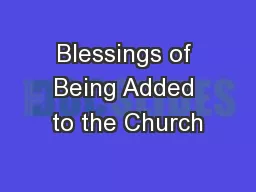 Blessings of Being Added to the Church
