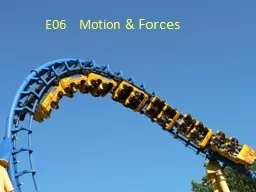 E06    Motion &  Forces