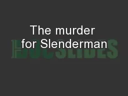 The murder for Slenderman