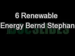 6 Renewable Energy Bernd Stephan