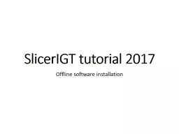 SlicerIGT  tutorial 2017