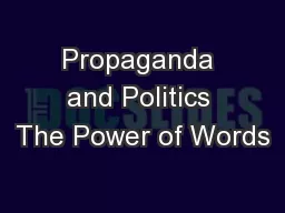 Propaganda and Politics The Power of Words