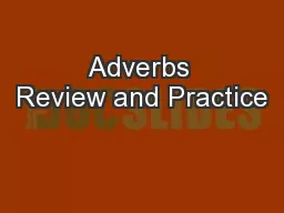 Adverbs Review and Practice