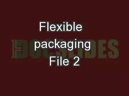 Flexible  packaging File 2