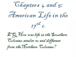 Chapters 4 and 5:  American Life in the 17
