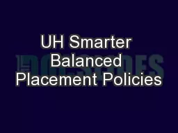 UH Smarter Balanced Placement Policies