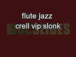 flute jazz crell vip slonk