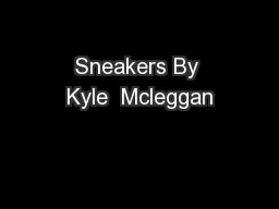 Sneakers By Kyle  Mcleggan