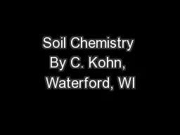 Soil Chemistry By C. Kohn, Waterford, WI
