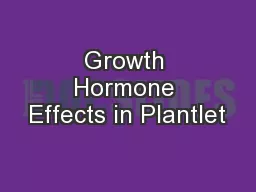 Growth Hormone Effects in Plantlet