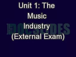 Unit 1: The Music Industry (External Exam)