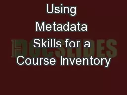 Using Metadata Skills for a Course Inventory