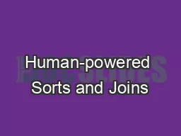 Human-powered Sorts and Joins