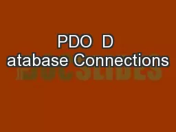 PDO  D atabase Connections