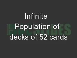 Infinite  Population of decks of 52 cards