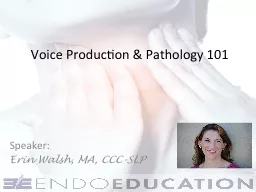 Voic e Production & Pathology 101