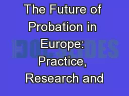 The Future of Probation in Europe: Practice, Research and