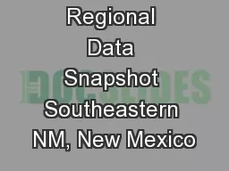 Regional Data Snapshot Southeastern NM, New Mexico