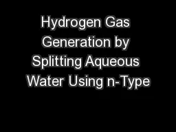 Hydrogen Gas Generation by Splitting Aqueous Water Using n-Type