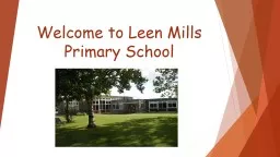 Welcome to  Leen  Mills Primary School