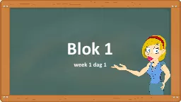 Blok 1 week 1 dag 1 Dag 1