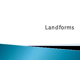 Landforms An isolated hill with sloping sides and a small, flat top