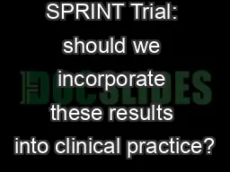 SPRINT Trial: should we incorporate these results into clinical practice?