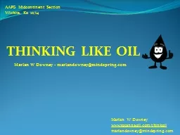 THINKING LIKE OIL Marlan W Downey - marlandowney@mindspring.com