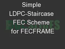 Simple LDPC-Staircase FEC Scheme for FECFRAME