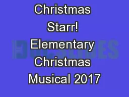 Christmas Starr! Elementary Christmas Musical 2017