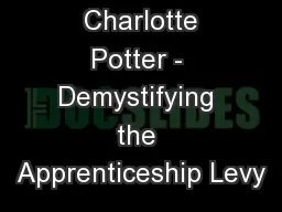 Highways UK   Charlotte Potter - Demystifying the Apprenticeship Levy