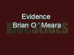 Evidence Brian O ’ Meara