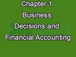 Chapter 1 Business Decisions and Financial Accounting