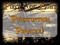 Pieces of Eight Punctuation Pirates!