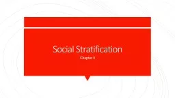 Social Stratification  Chapter 9