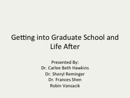 Getting into Graduate School and Life After