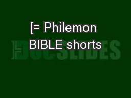 [= Philemon BIBLE shorts