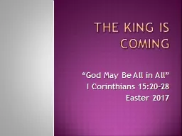 THE KING IS COMING “God