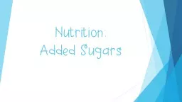 Nutrition:  Added Sugars