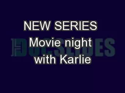 NEW SERIES Movie night with Karlie