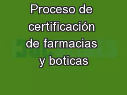 Proceso de certificación de farmacias y boticas