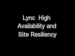 Lync  High Availability and Site Resiliency