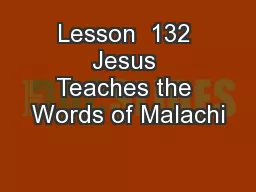 Lesson  132 Jesus Teaches the Words of Malachi
