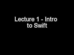 Lecture 1 - Intro to Swift