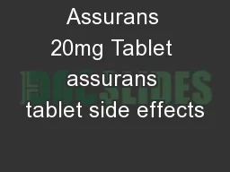 Assurans 20mg Tablet assurans tablet side effects