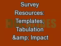Simple Survey Resources: Templates, Tabulation & Impact