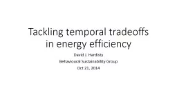 Tackling temporal tradeoffs in energy efficiency