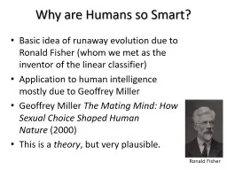 Why are Humans so Smart?