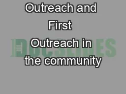 Outreach and First  Outreach in the community