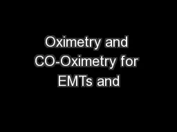 Oximetry and CO-Oximetry for EMTs and